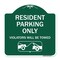 Signmission Parking Reserved Towing Resident Parking Violators Will Towed Alum Sign, 18" x 18", GW-1818-23375 A-DES-GW-1818-23375 - alternate 1